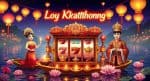 Loy Krathong Slot dari CQ9 Merayakan Festival Thailand dengan Hadiah Fantastis!